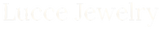 Lucce Jewelry